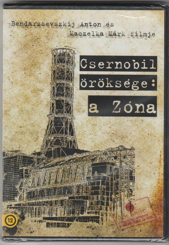 Csernobil öröksége: a Zóna     *